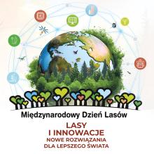 Międzynarodowy Dzień Lasów - działania na terenie RDLP w Radomiu